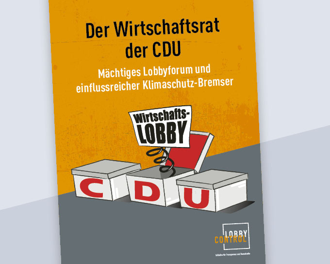 Titel der Studie Der Wirtschaftsrat der CDU. Die Studie zeigt Verbindungen des Wirtschaftsrats zu Lobby-Verbänden.